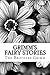 Grimm's Fairy Stories: (The Brothers Grimm Classics Collection) (The Brother's Grimm Classic Collection)