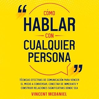 C&oacute;mo hablar con cualquier persona Audiolibro Por Vincent McDaniel arte de portada
