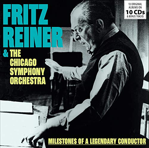 Milestones of a Legendary Conductor/Fritz Reiner & LOrchestre Symphonique de Chicago