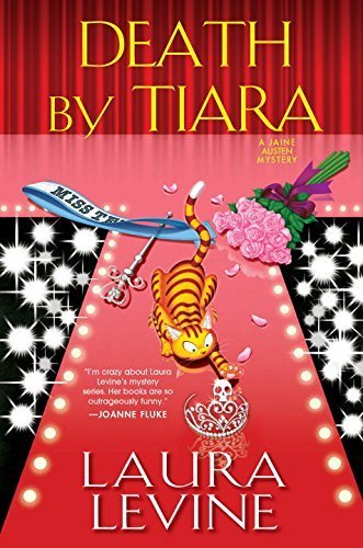 Death by Tiara (A Jaine Austen Mystery) Hardcover June 30, 2015 Death by Tiara (A Jaine Austen Mystery) Hardcover June 30, 2015