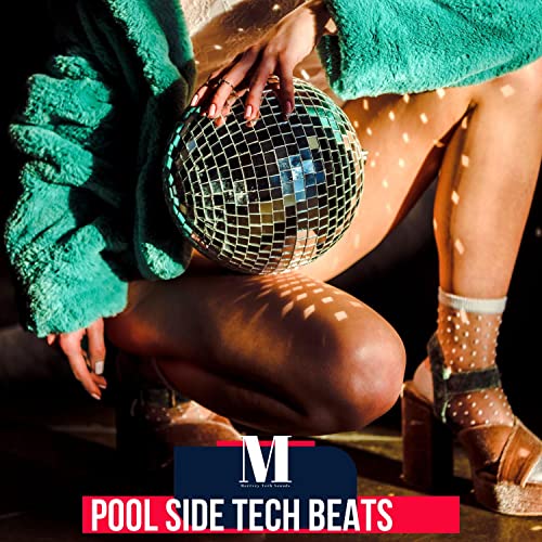  Pool Side Tech Beats