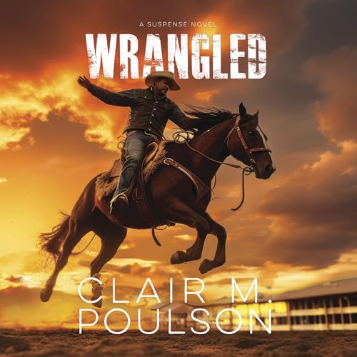 Clair M. Poulson presents Wrangled episode artwork