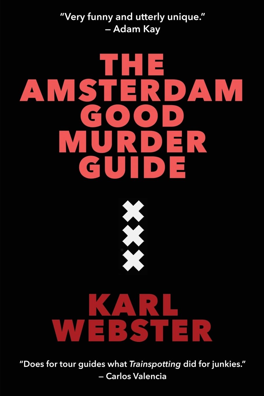 The Amsterdam Good Murder Guide: 1 (The Good Murder Trilogy)