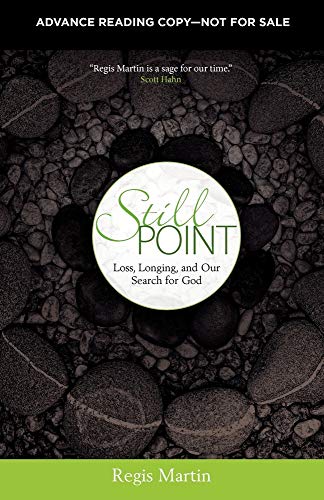 Still Point: Loss, Longing, and Our Search for God