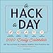 Produktbild A Hack a Day 2020 Daily Calendar: 365 Tips and Tricks for a Happier, Healthier, More Productive Year (Hacks)
