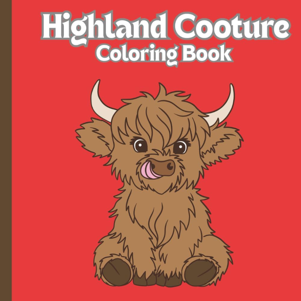Highland Cow coloring book for kids: Cute coloring pages of highland cows age 3-5 (Scotland Coloring Series)