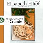 Cover of Twelve Baskets of Crumbs