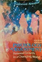 Psychology of Adjustment: Personal Growth in a Changing World 013734855X Book Cover