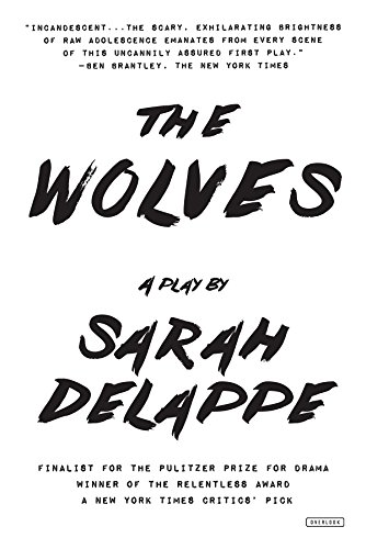 The Wolves: A Play: Off-Broadway Edition Reader
