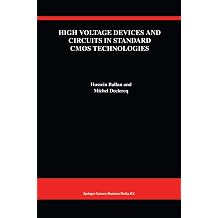 High Voltage Devices and Circuits in Standard CMOS Technologies