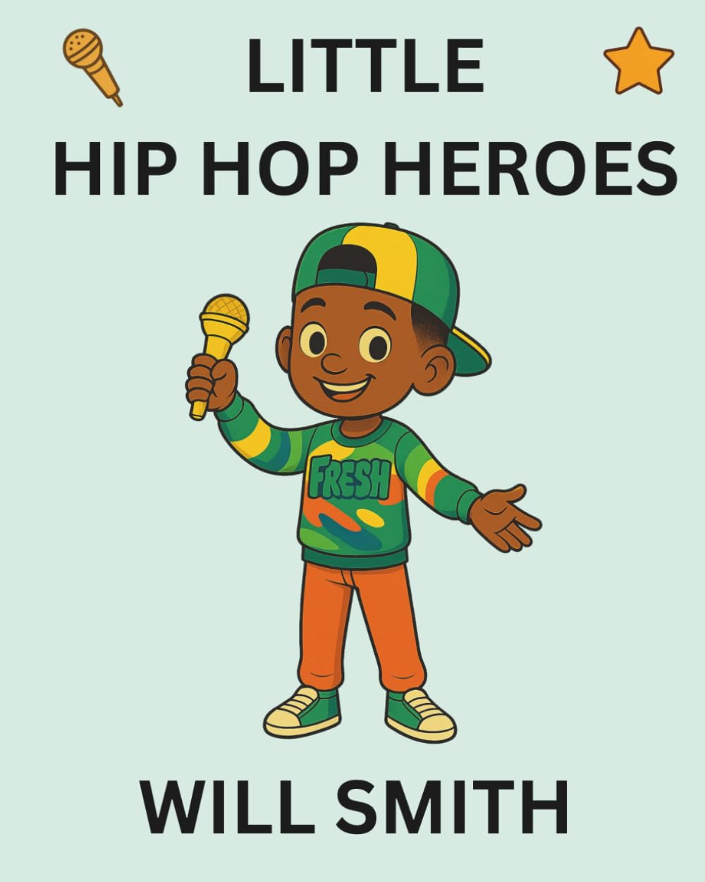 Will Smith: Little Hip Hop Heroes
