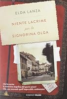 Niente lacrime per la signorina Olga 8862567669 Book Cover