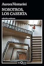 Nosotros, los Caserta (Andanzas)