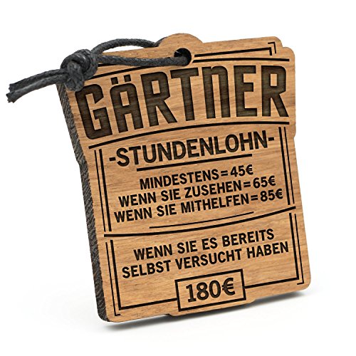 Preisvergleich Produktbild Fashionalarm Schlüsselanhänger Stundenlohn Gärtner aus Holz mit Gravur / Lustige Geschenk Idee Landschaftsgärtner Garten Hobby Beruf Job Arbeit