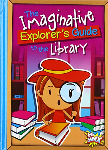 The Imaginative Explorer's Guide to the Library 1623103282 Book Cover