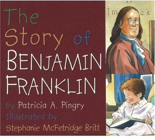 The Story of Benjamin Franklin B0092FQ4LS Book Cover