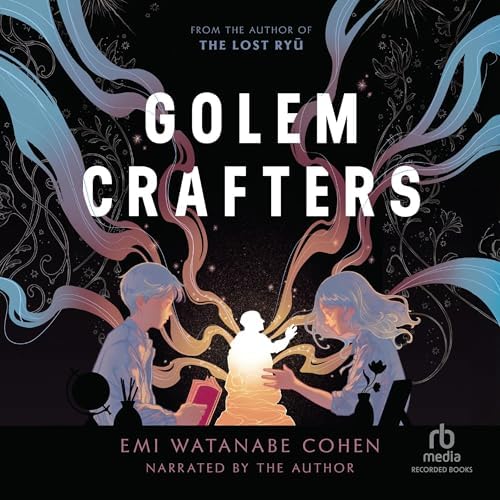 Golemcrafters Audiobook by Emi Watanabe Cohen