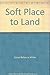 Produktbild Soft Place to Land