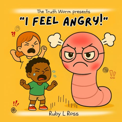 The Truth Worm: "I Feel Angry!"