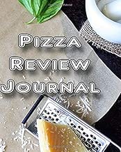 Pizza Review Journal: Become the ULTIMATE Pizza Expert with this awesome book! - coolthings.us