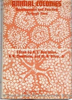 Hardcover Animal Colonies: Development and Function Through Time Book
