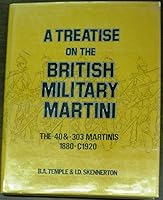 A Treatise on the British Military Martini - Vol. 2 0959610863 Book Cover