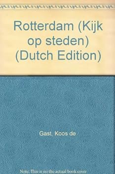 Paperback Rotterdam (Kijk op steden) (Dutch Edition) [Dutch] Book