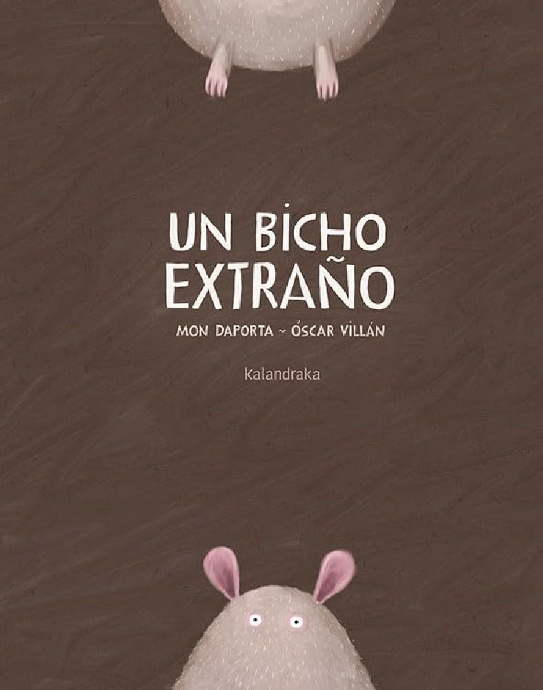 Un bicho extraño / A Strange Creature (libros para soñar)