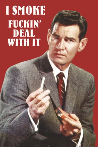 Póster I Smoke Fxxxin Deal With It de estilo urbano para decoración de interiores