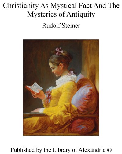 Christianity As Mystical Fact And The Mysteries of Antiquity (English ...