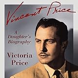 Vincent Price: A Daughter's Biography