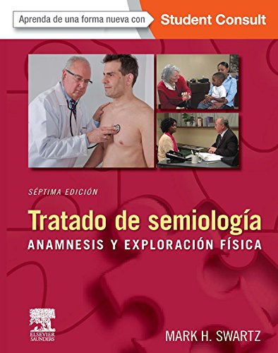 Tratado de semiología: Anamnesis y exploración (Spanish Edition)