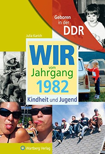 Télécharger Geboren in der DDR. Wir vom Jahrgang 1982 Kindheit und Jugend PDF