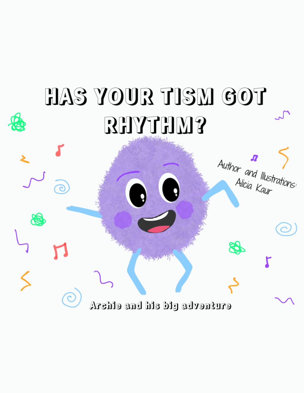 Has your tism got rhythm?: Archie and his big adventure