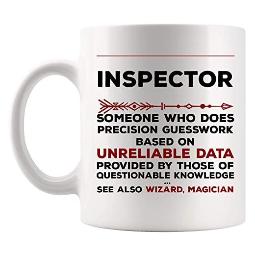 Definition betydelse inspektör mugg bästa kaffekopp present precision gesswork bas på opålitliga data hem eld mat kvinna kropp skämt rolig värld bästa gåva mamma pappa framtid mest fantastisk