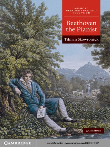 Beethoven the Pianist (Musical Performance and Reception)