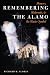 Remembering the Alamo: Memory, Modernity, and the Master Symbol (History, Culture, and Society Series)