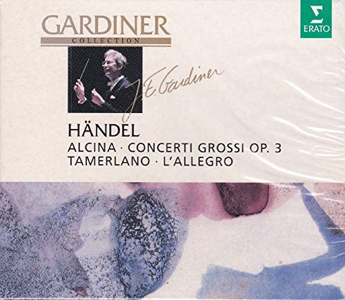 Händel Alcina / Terpsichore / Il pastor fido / Concerti grossi op.3