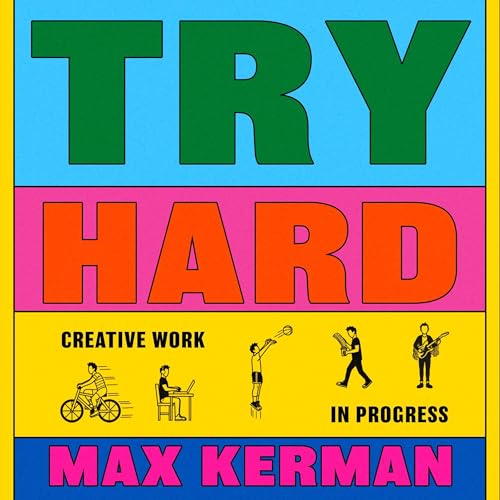 Try Hard -- Max Kerman episode artwork