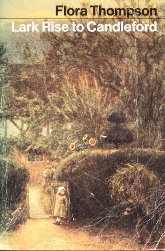 Lark Rise To Candleford A Trilogy Kindle Edition By Thompson Flora Literature Fiction Kindle Ebooks Amazon Com Lark Rise To Candleford A Trilogy Kindle Edition By Thompson Flora Literature Fiction Kindle Ebooks Amazon Com