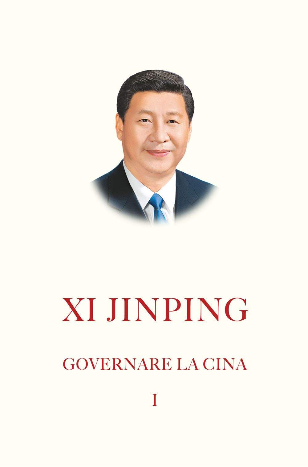 Governare la Cina. Nuova ediz. (Vol. 1)