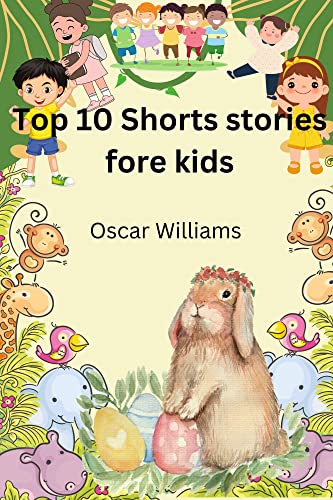 Top 10 Shorts stories fore kids (English Edition)