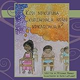 Kodi Ndikufuna Kudzakhala Ndani Ndikadzakula? (Chichewa Edition)
