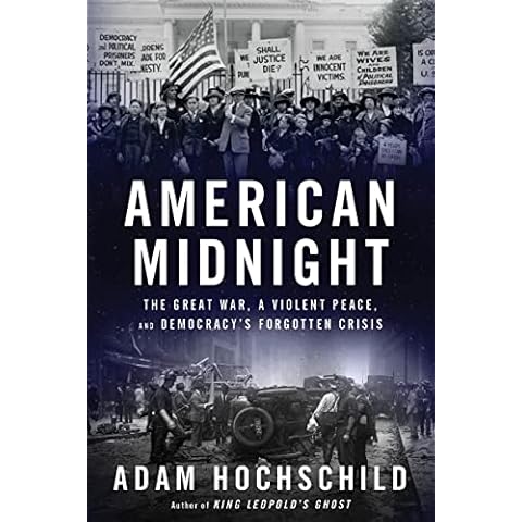 American Midnight: The Great War, a Violent Peace, and Democracy's Forgotten Crisis Cover
