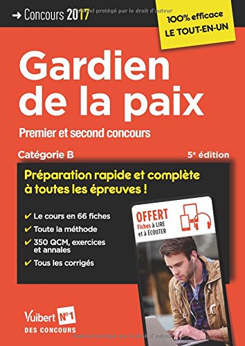 Télécharger Concours Gardien de la paix - Catégorie B - Préparation rapide et complète à toutes les épreuve livre En ligne
