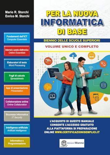Per la Nuova Informatica di Base: libro di testo per il biennio delle Superiori