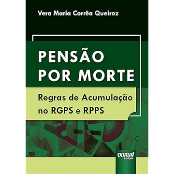 Capa do livro Pensão por Morte - Regras de Acumulação no RGPS e RPPS