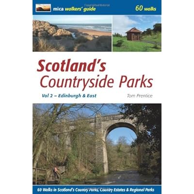 SCOTLAND'S COUNTRYSIDE PARKS - Vol 2, Edinburgh & East. 60 walks in...