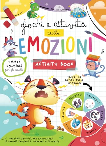 Giochi E Attività sulle Emozioni: Activity Book