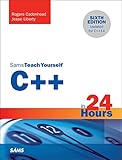 C++ in 24 Hours, Sams Teach Yourself (English Edition)